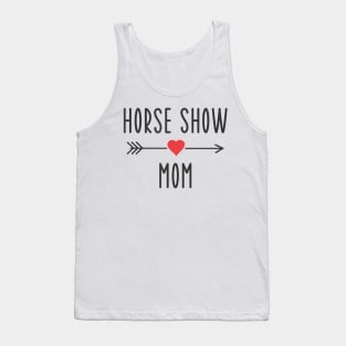 Horse Show Mom Equestrian Horse Racing Lover Mom Tank Top